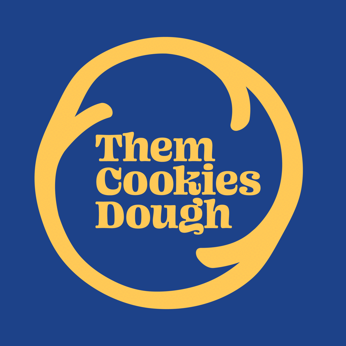 Them Cookies Dough — JMJ