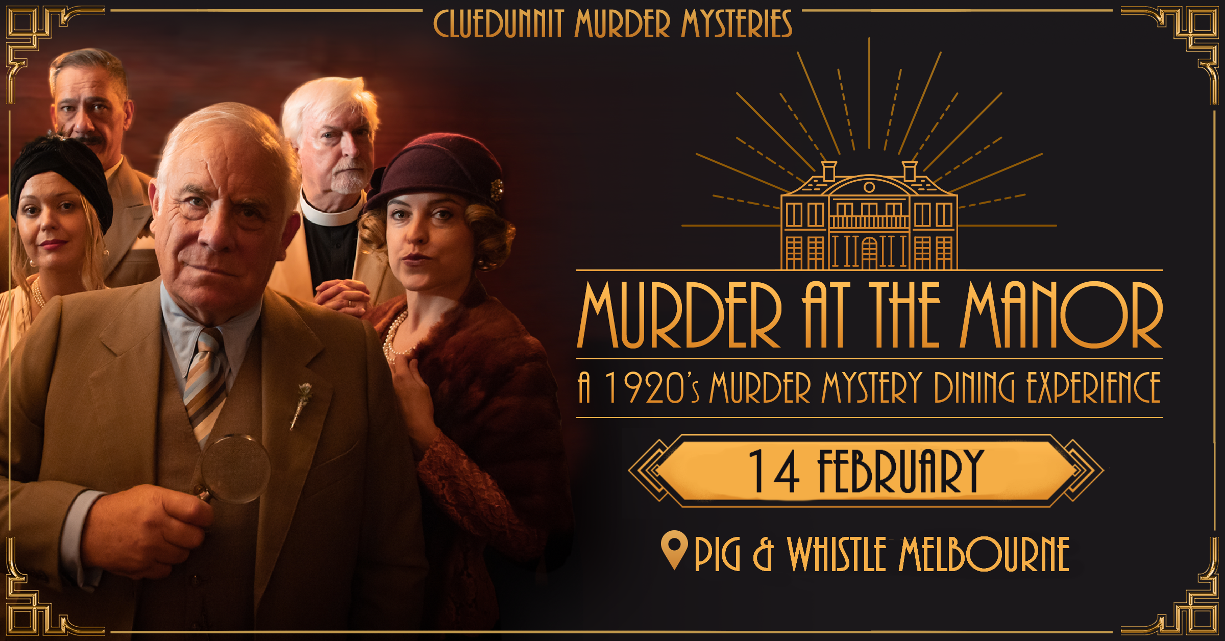 MURDER AT THE MANOR – MELBOURNE - PIG &amp; WHISTLE