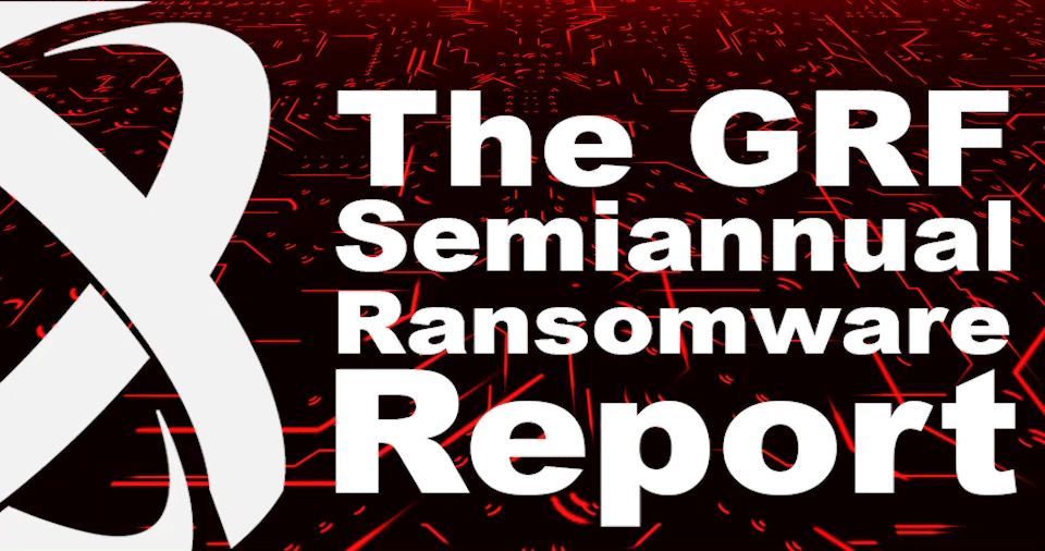 GRF Ransomware Report - Second Half of Year 2025
