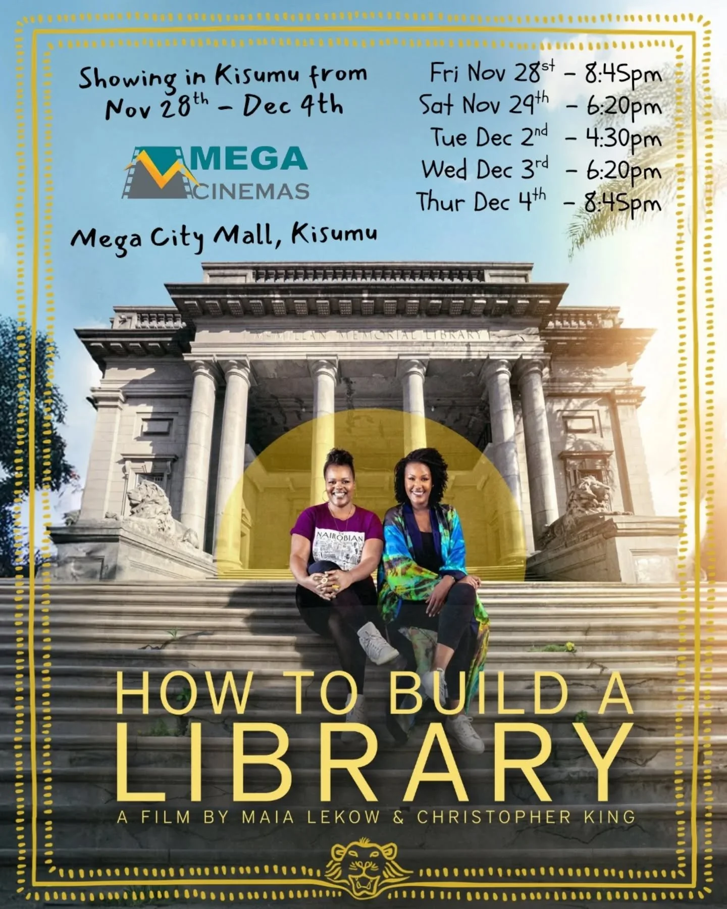 🌅 Kisumu, it&rsquo;s your turn!

How To Build A Library is officially landing at @megacinemas_kisumu from Friday, 28 November to Thursday, 4 December... and we can&rsquo;t wait for you to experience it on the big screen. 💛

🕒 Screening Times:
Fri,