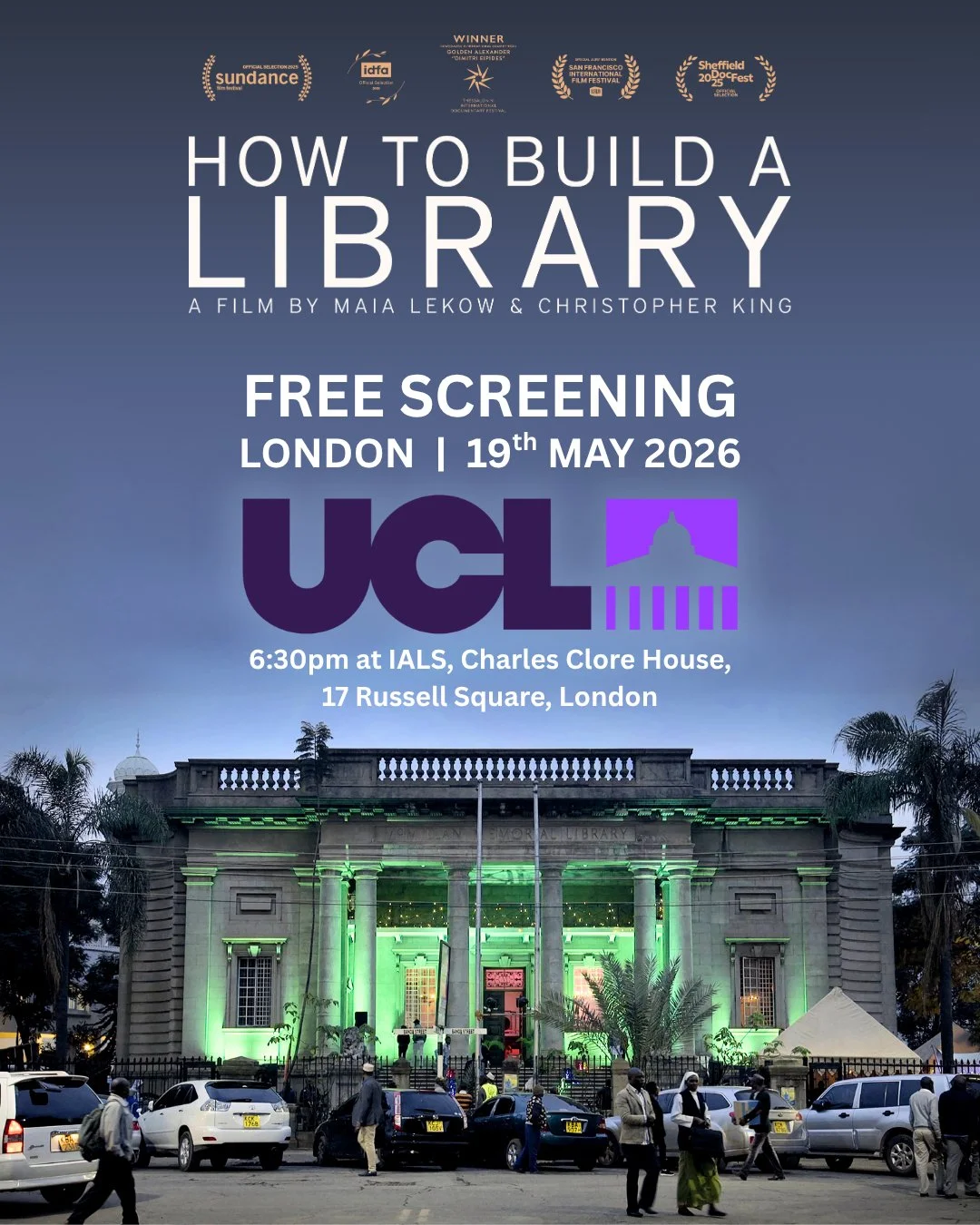 We&rsquo;re in London next Tuesday!! 🎥🇰🇪💃🏾🇬🇧📚 And the conversation around @how.to.build.a.library just got even better.

How to Build a Library screens at the Institute of Advanced Legal Studies, Russell Square, as part of UCL&rsquo;s Lights,
