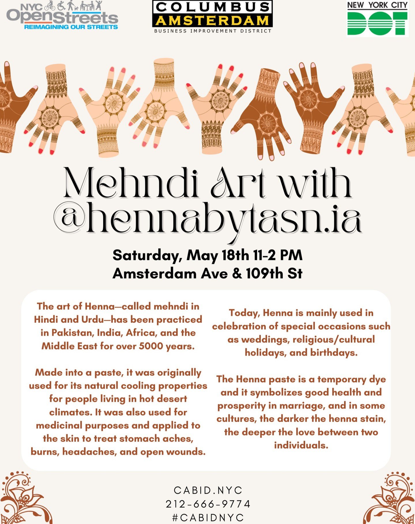 We are excited to bring our favorite neighborhood Henna artist, @hennabytasn.ia , back to Open Streets this month! Come by this Saturday, May 18 from 11-2 PM to check her out 🌞
-
-
-
#upperwestside #uws #openstreetsnyc #openstreets #nyc #cabidnyc #c