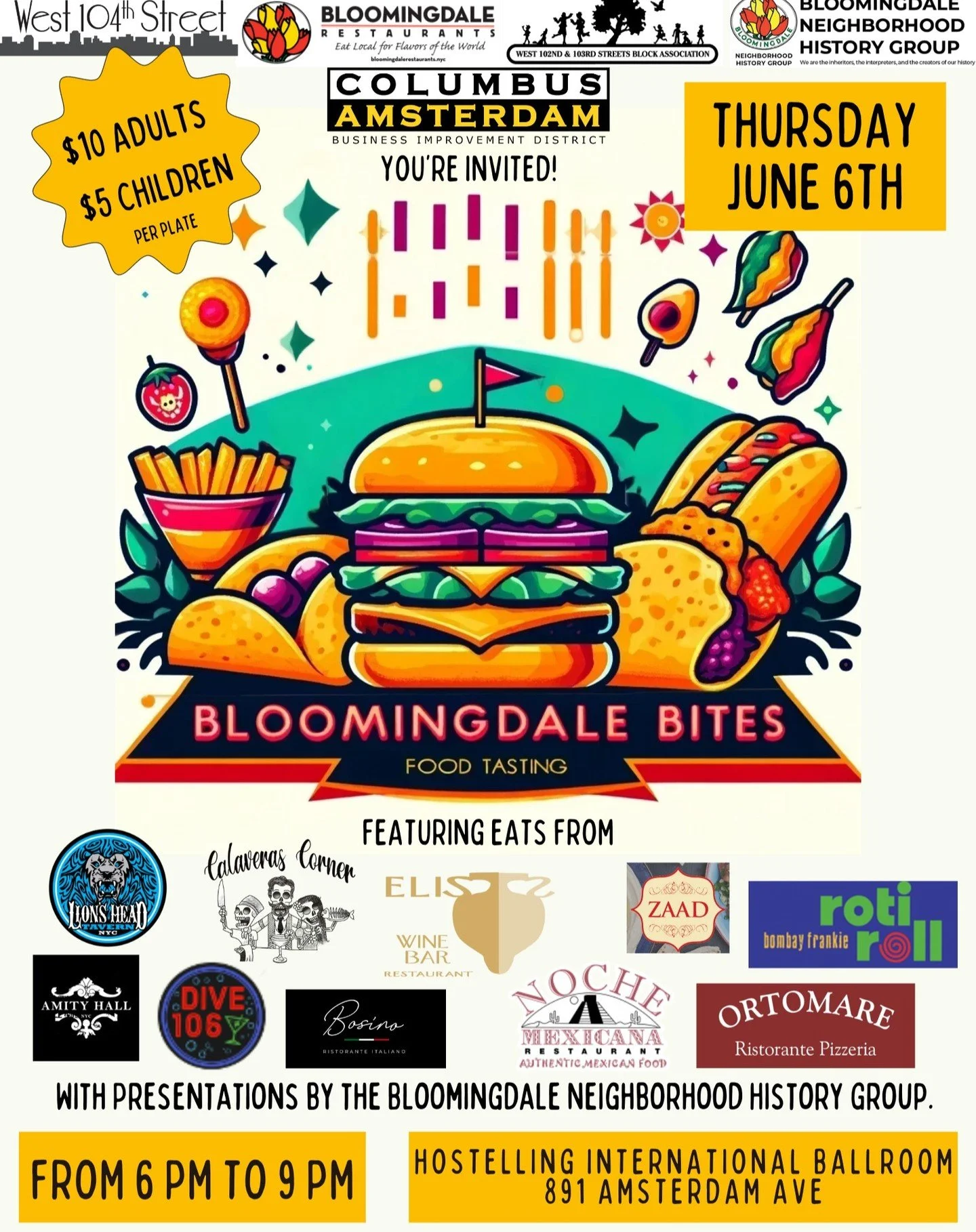 You're invited! The Columbus-Amsterdam BID, the Bloomingdale Restaurant Association, and the Bloomingdale Neighborhood History Group are partnering up with the W 104th St and W 102nd &amp; 103rd St Block Associations to bring you Bloomingdale Bites, 