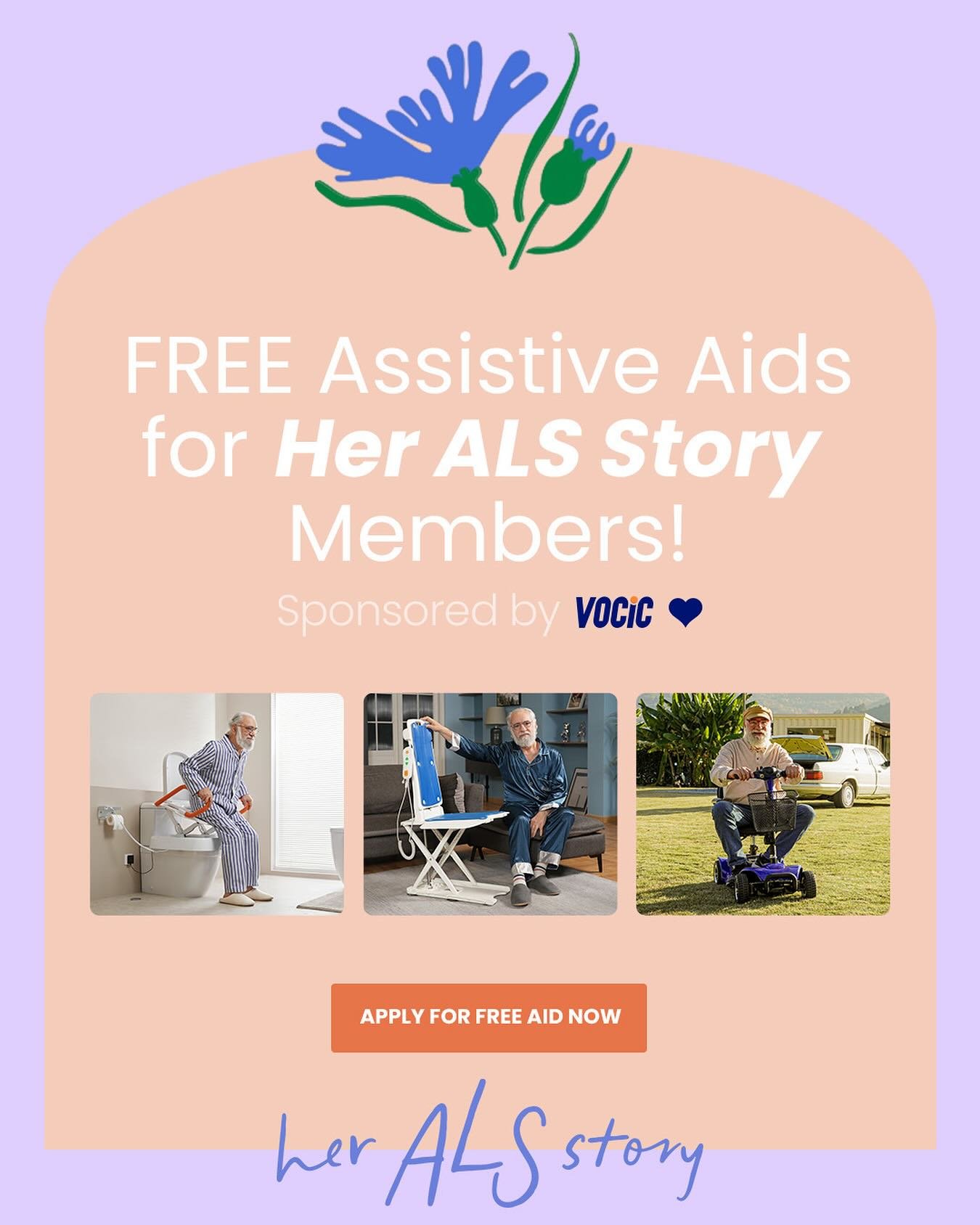 FREE Assistive Aids for Her ALS Story Members
Sponsored by VOCIC 💜

We&rsquo;re excited to partner with VOCIC in supporting the ALS community by donating essential home care and mobility products&mdash;completely free of charge&mdash;to those who ne