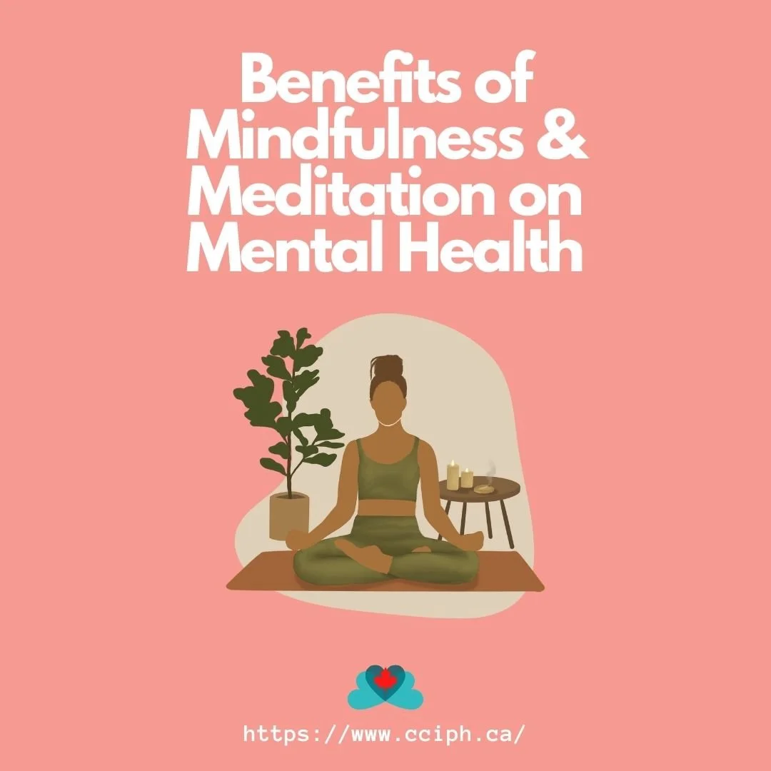 The Benefits of Mindfulness and Meditation on Mental Health