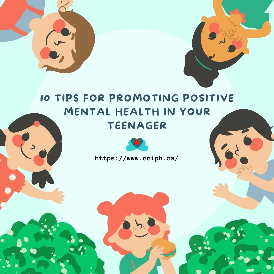 10 Tips for Promoting Positive Mental Health in Your Teenager