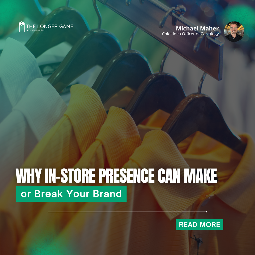 Why In-Store Presence Can Make or Break Your Brand