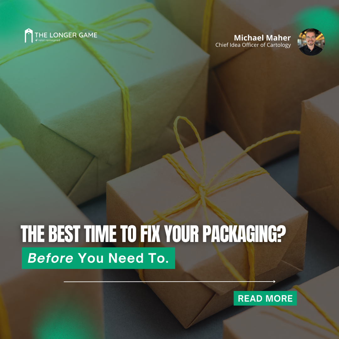 The Best Time to Fix Your Packaging? Before You Need To.