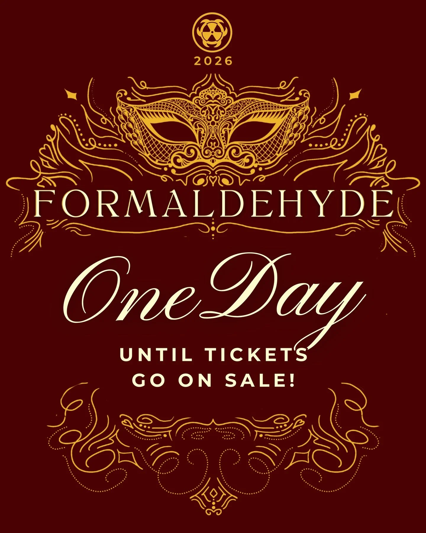 FORMALDEHYDE 2026: A MOONLIT MASQUERADE!!

Tickets go on sale in just ONE DAY for FORMALDEHYDE 2026!!!!

📅TICKETS GO ON SALE TOMORROW - DECEMBER 5TH

⭐⭐Giveaway alert:
Tag 3 friends in the comments AND repost to your story to be entered
Winner gets 
