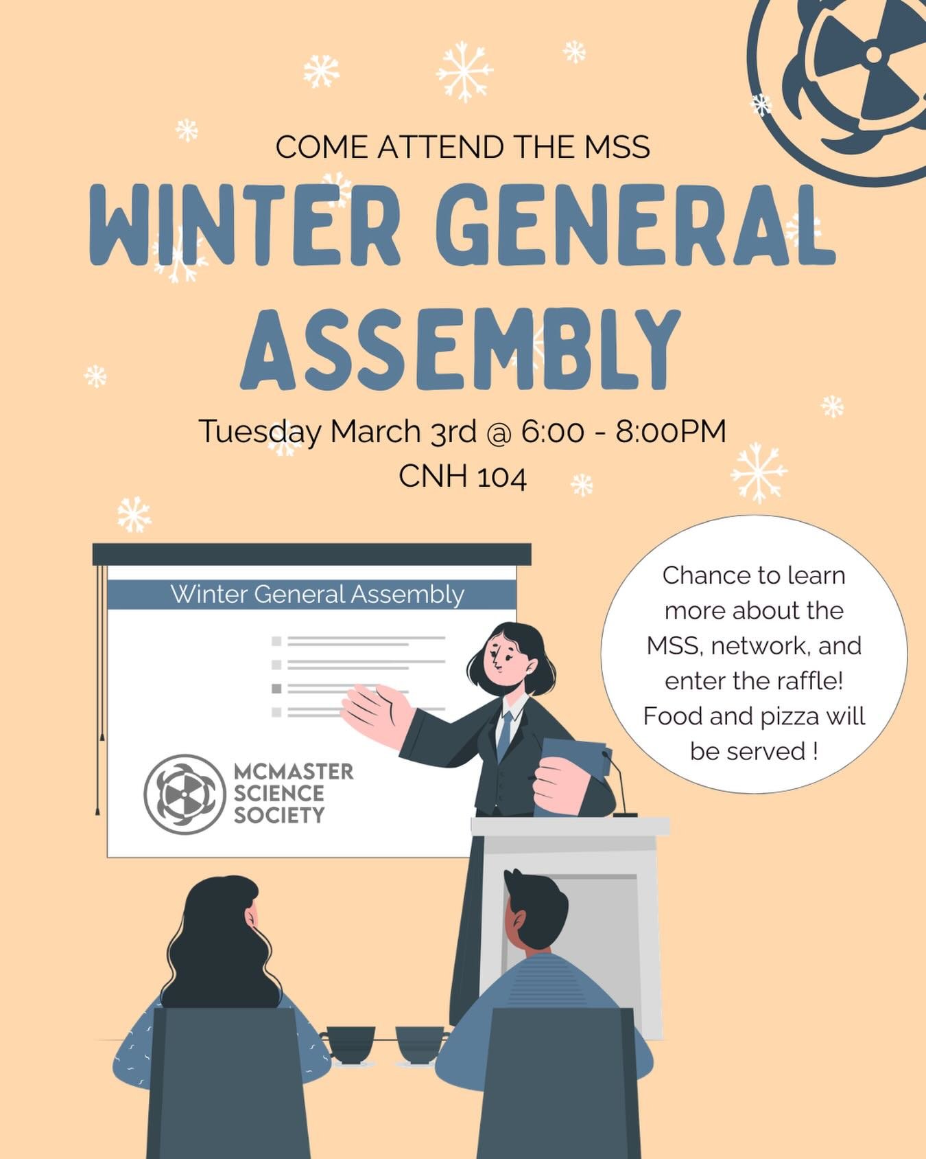 📣 Join us next Tuesday, March 3rd from 6&ndash;8 PM in CNH 104

The Winter General Assembly will include presentations from the Dean of Science, SCEC, and OUR, each sharing what they have to offer science students. Attendees will also meet the MSS E