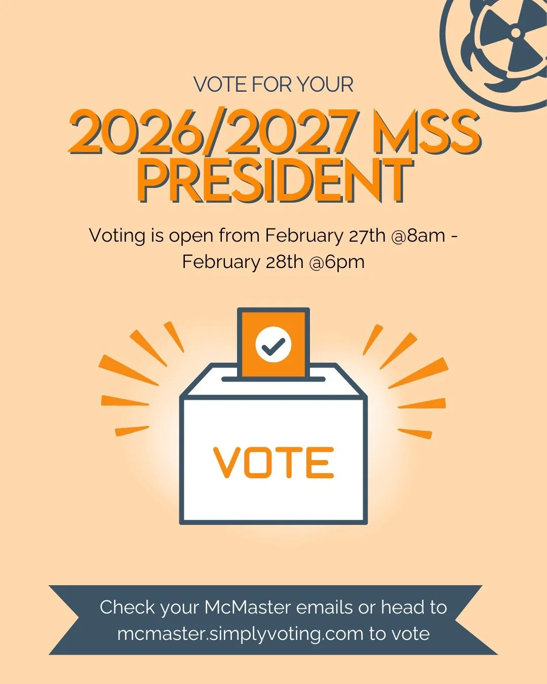 Macsci, it is now time to vote for your MSS 2026-2027 President! Please check your emails or head to mcmaster.simplyvoting.com to vote. 

Voting is open from February 27th at 8:00am to February 28th 6:00pm.