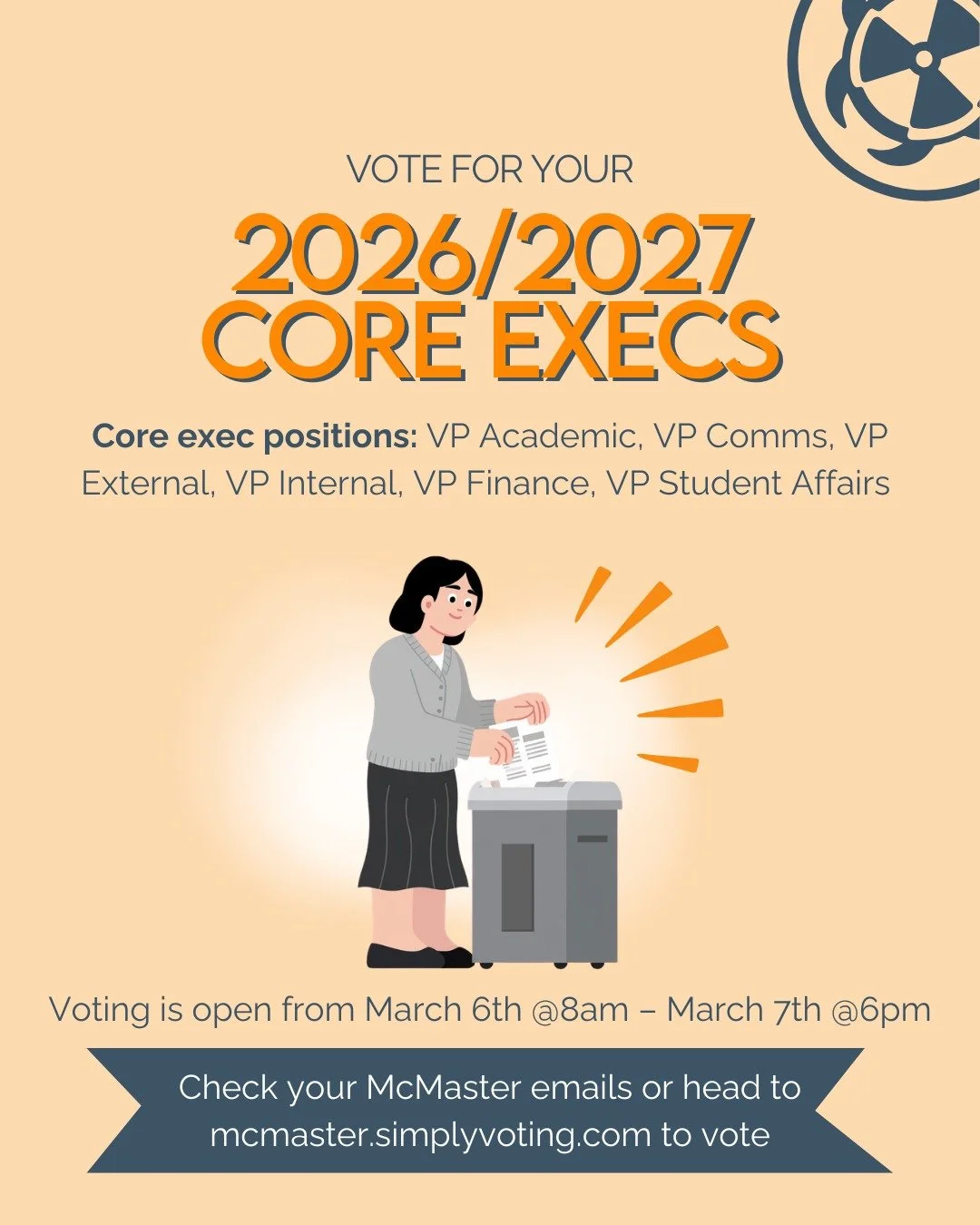 Macsci, it is now time to vote for your MSS 2026-2027 Core Executive Members! Please check your school emails or head to mcmaster.simplyvoting.com to vote. 

Voting is open from March 6th at 8:00am to March 7th 6:00pm.