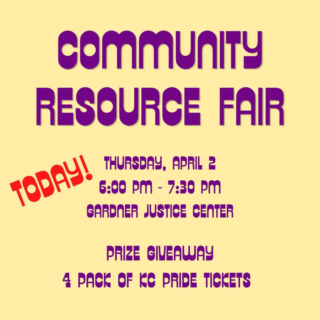 Join us TODAY at the Gardner Justice Center for our Community Resource Fair from 6 pm to 7:30 pm!  There will be LGBTQ+ accepting and affirming local businesses and organizations on hand and a prize drawing for a 4 pack of tickets to KC Pride 2026!


