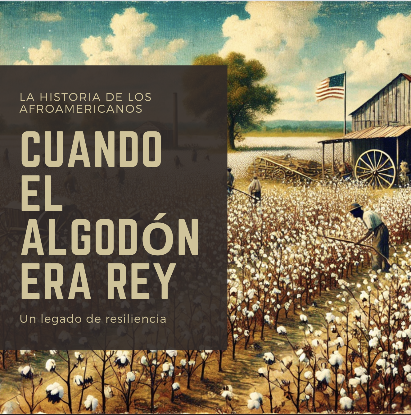 El Algodón Antes del Fútbol: Una Mirada al Cultivo que Reinó en Alabama