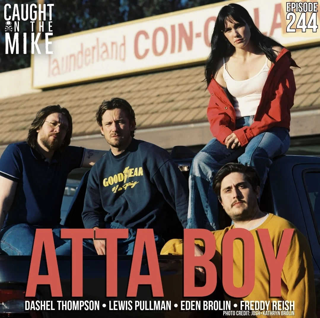 Episode 244- Atta Boy