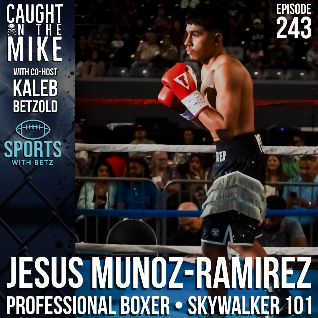 Episode 243- w/ Co-host Kaleb Betzold: Jesus Munoz-Ramirez