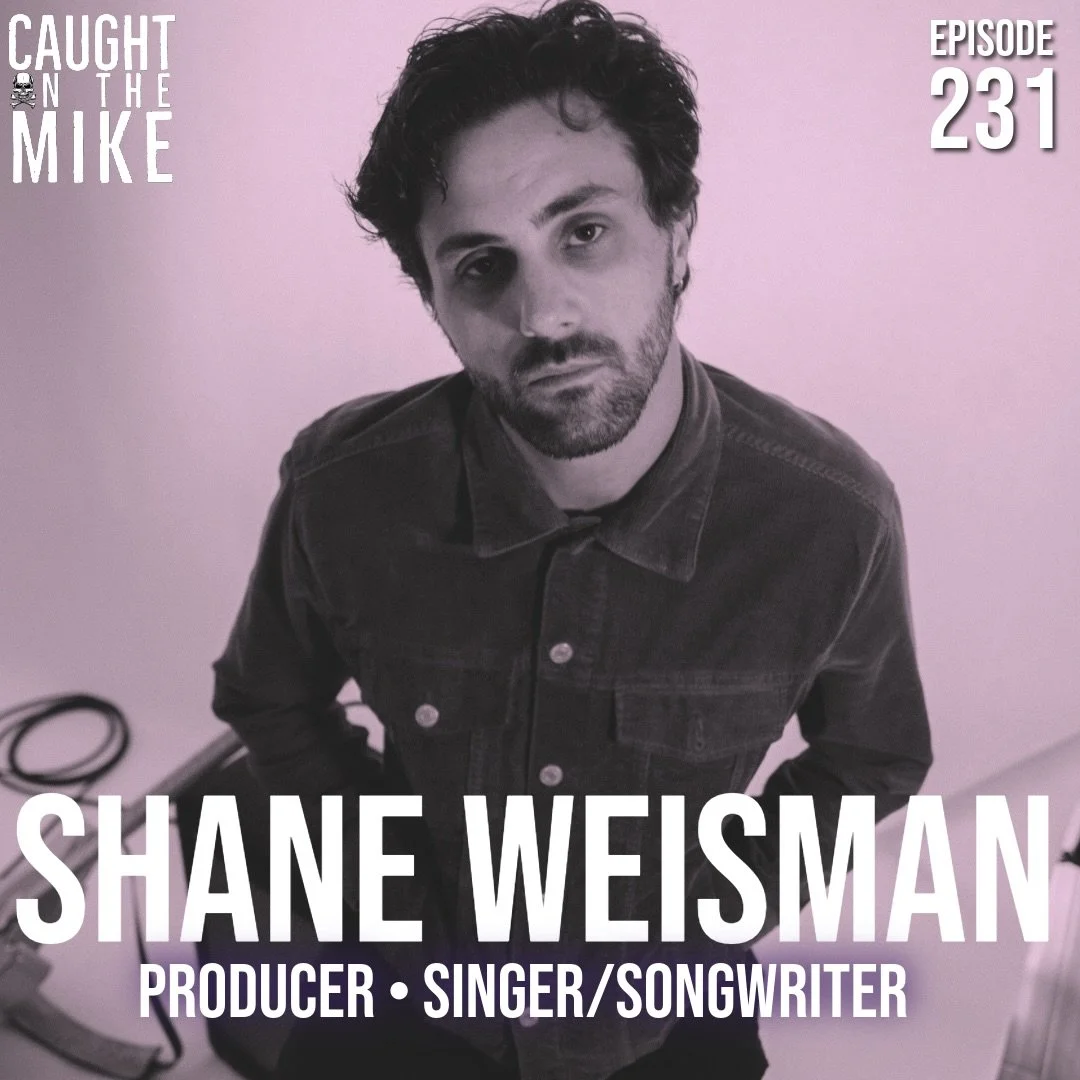 Episode 231: Shane Weisman 