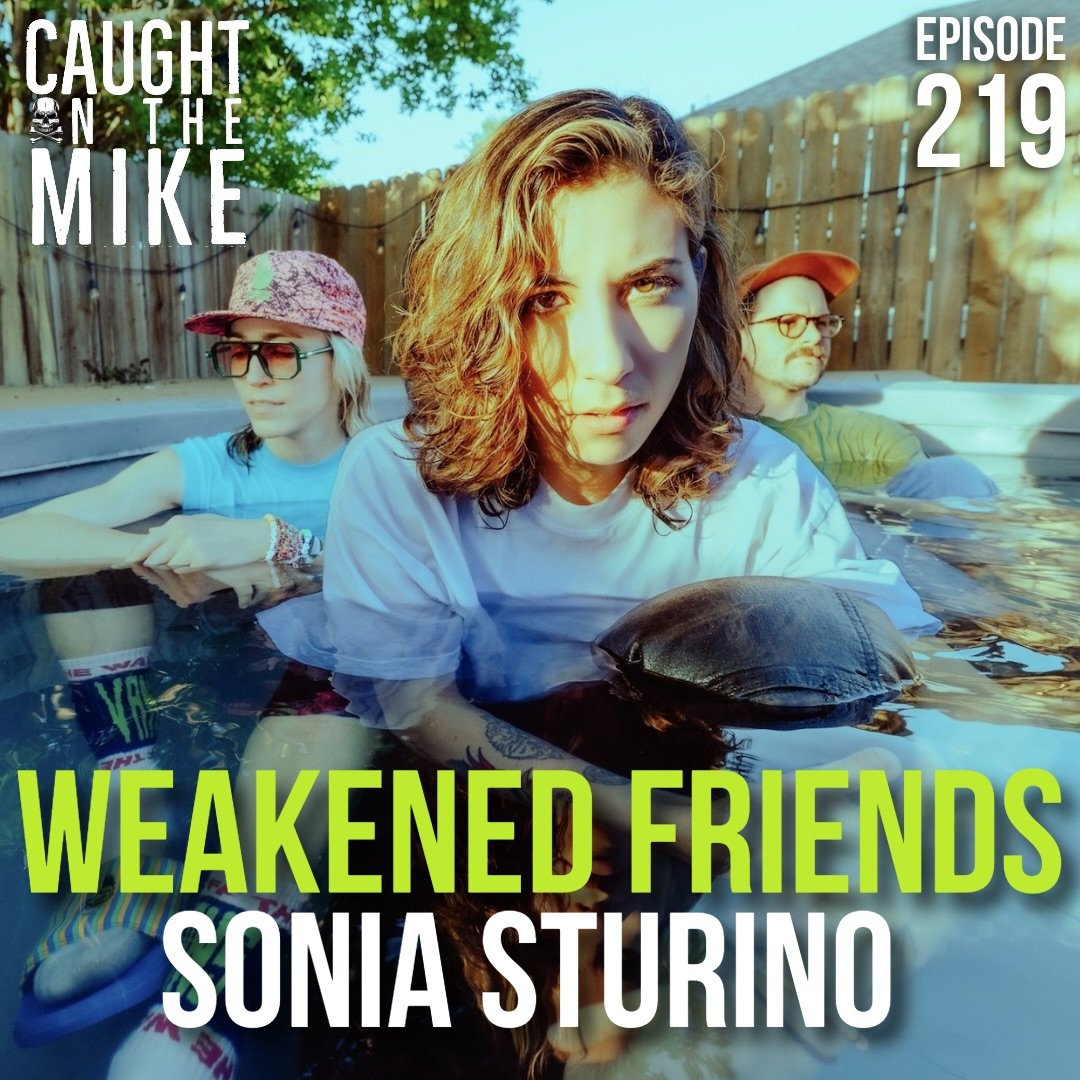 Episode 219: Sonia of Weakend Friends 