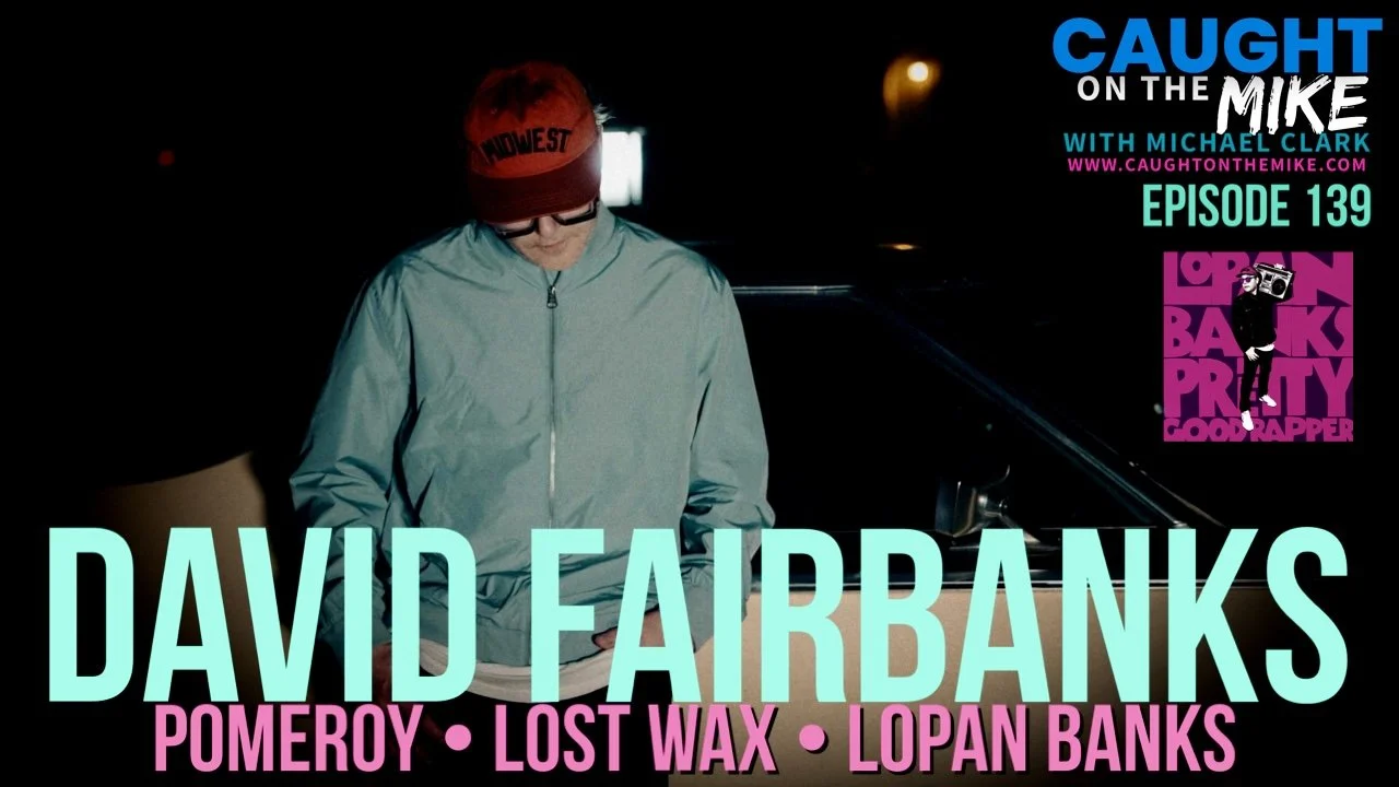 Episode 139- David Fairbanks of Pomeroy, Lost Wax & Lopan Banks 