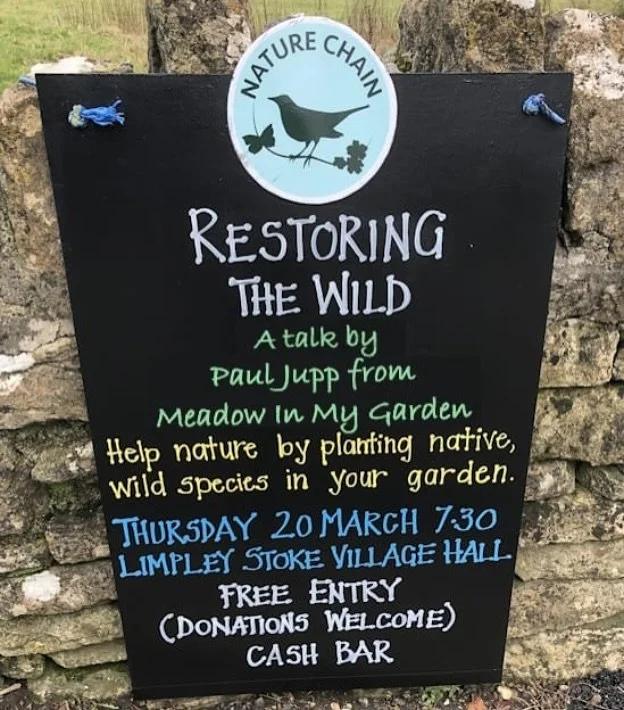 Donald MacIntyre is unfortunately unable to give his talk now, but we are delighted that Paul Jupp, of Meadow in my Garden and Freshford resident, is stepping up to give us the benefit of his experience and knowledge on similar themes.
Paul will talk