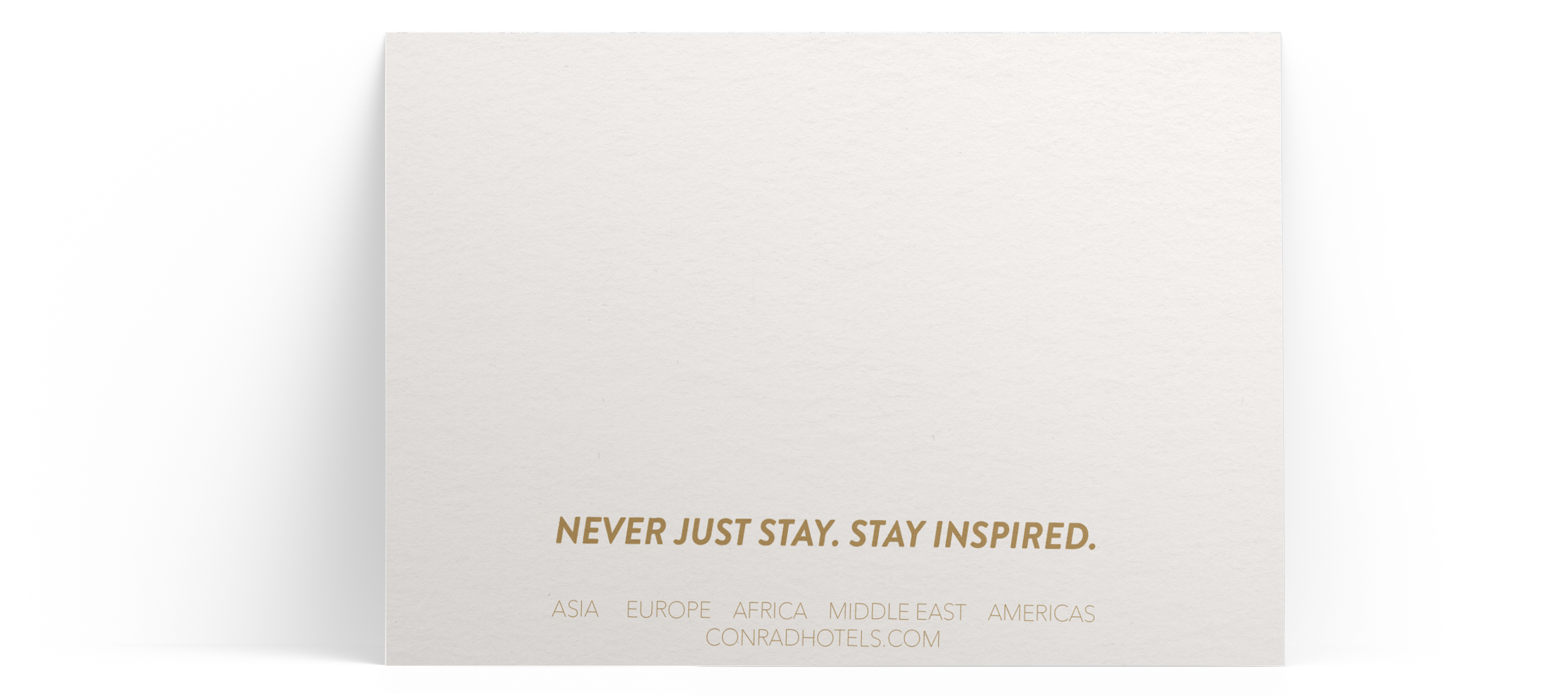 Conrad Hotels' promotional graphic with the slogan 'Never just stay. Stay inspired.' and regions listed: Asia, Europe, Africa, Middle East, Americas, with website conradhotels.com at the bottom.