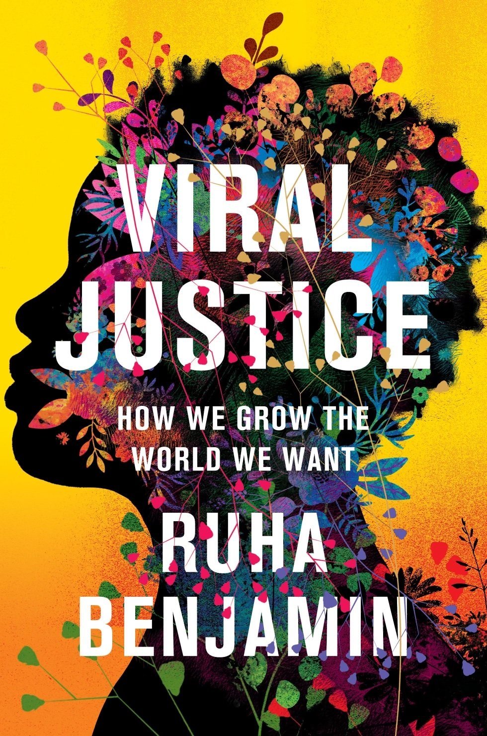 November Book Club, Viral Justice by Dr. Ruha Benjamin — Civics of  Technology