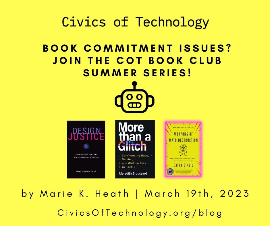 Book Commitment Issues? Join the Civics of Tech Book Club!