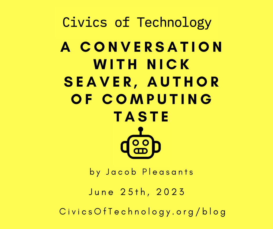 A Conversation with Nick Seaver, Author of Computing Taste
