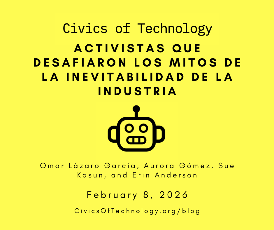 Activistas que Desafiaron los Mitos de la Inevitabilidad de la Industria