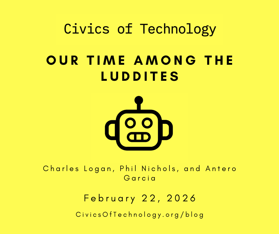 Our Time Amongst the Luddites