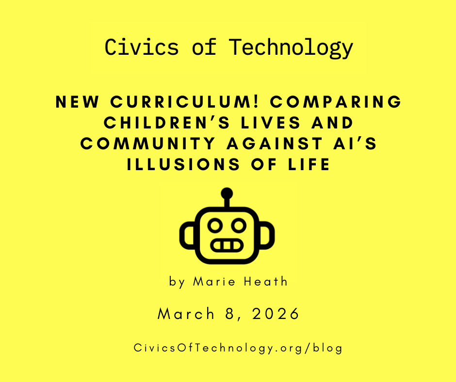 New Curriculum! Comparing Children’s Lives and Community Against AI’s Illusions of Life