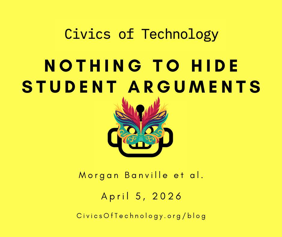Nothing to Hide: Student Arguments