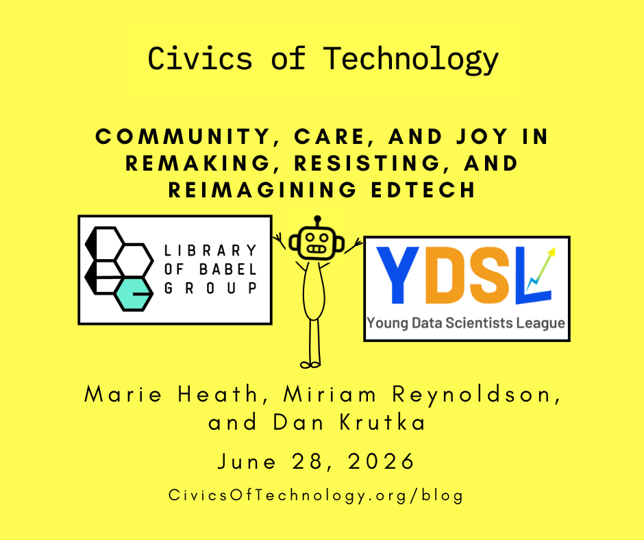 Community, Care, and Joy in Remaking, Resisting, and Reimagining EdTech