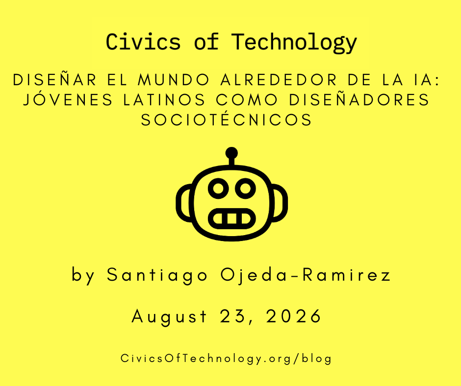 Diseñar el mundo alrededor de la IA: Jóvenes latinos como diseñadores sociotécnicos