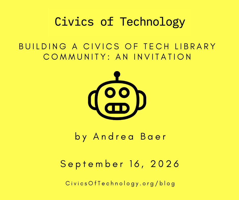 Building a Civics of Tech Library Community: An Invitation