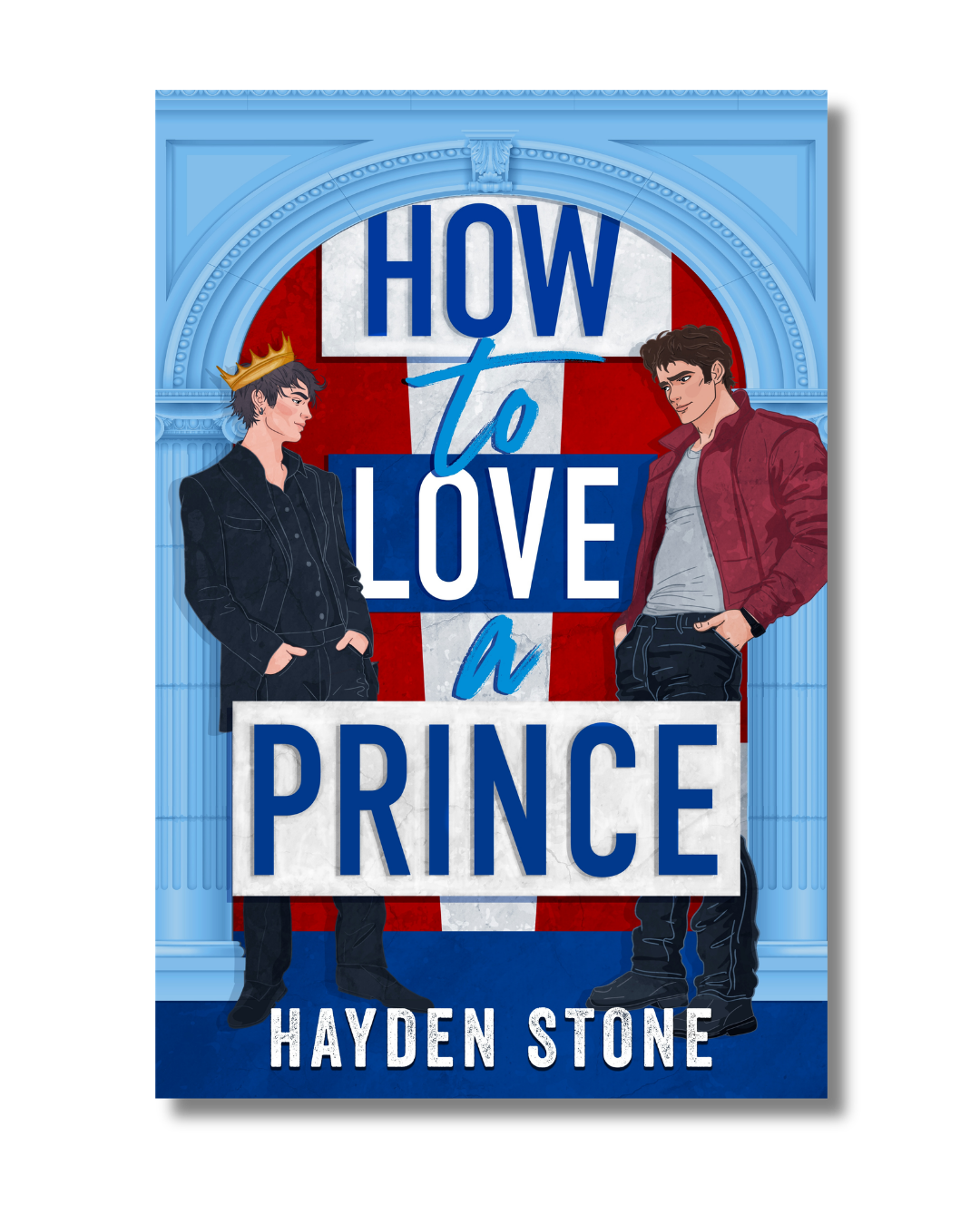 How to Love a Prince by Hayden Stone book cover