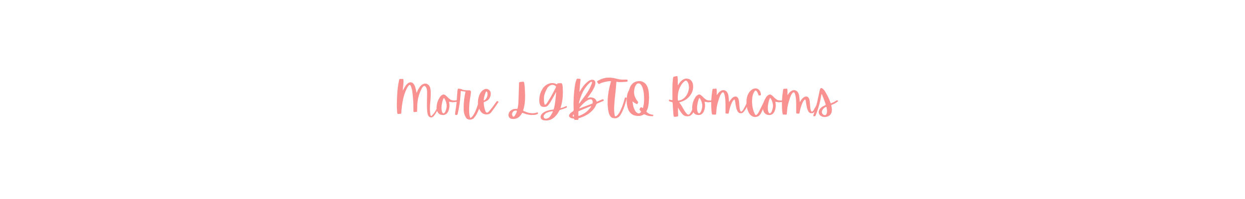 More LGBTQ Romcoms by Hayden Stone