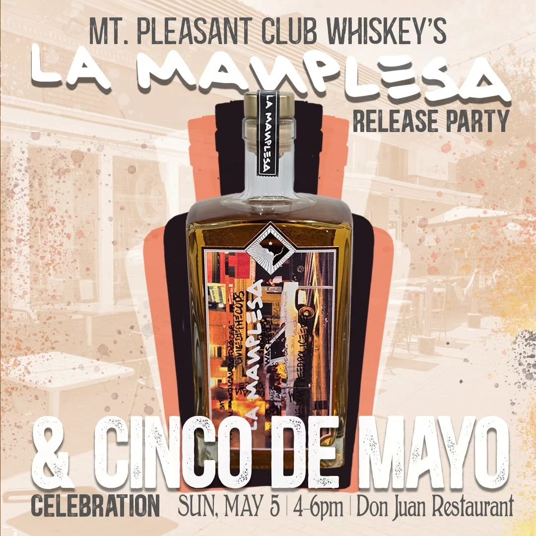 A Cinco de Mayo you won't soon forget! This Sunday, we officially release our new La Manplesa agave spirit and we invite YOU to join the party. Hosted by our good friends at Don Juan Restaurant, we will be celebrating in the heart of the Mt. Pleasant