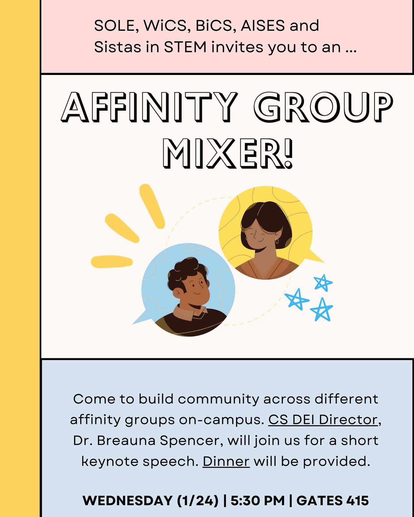 💜WiCS, SBSE , SOLE, AISES Diversity Mixer!💜

Please join these organizations for a talk by Breauna Spencer, director of DEI at the Computer Science department with pizza (&amp; boba for the first 20 attendees!)
Come for great discussion, mingling, 
