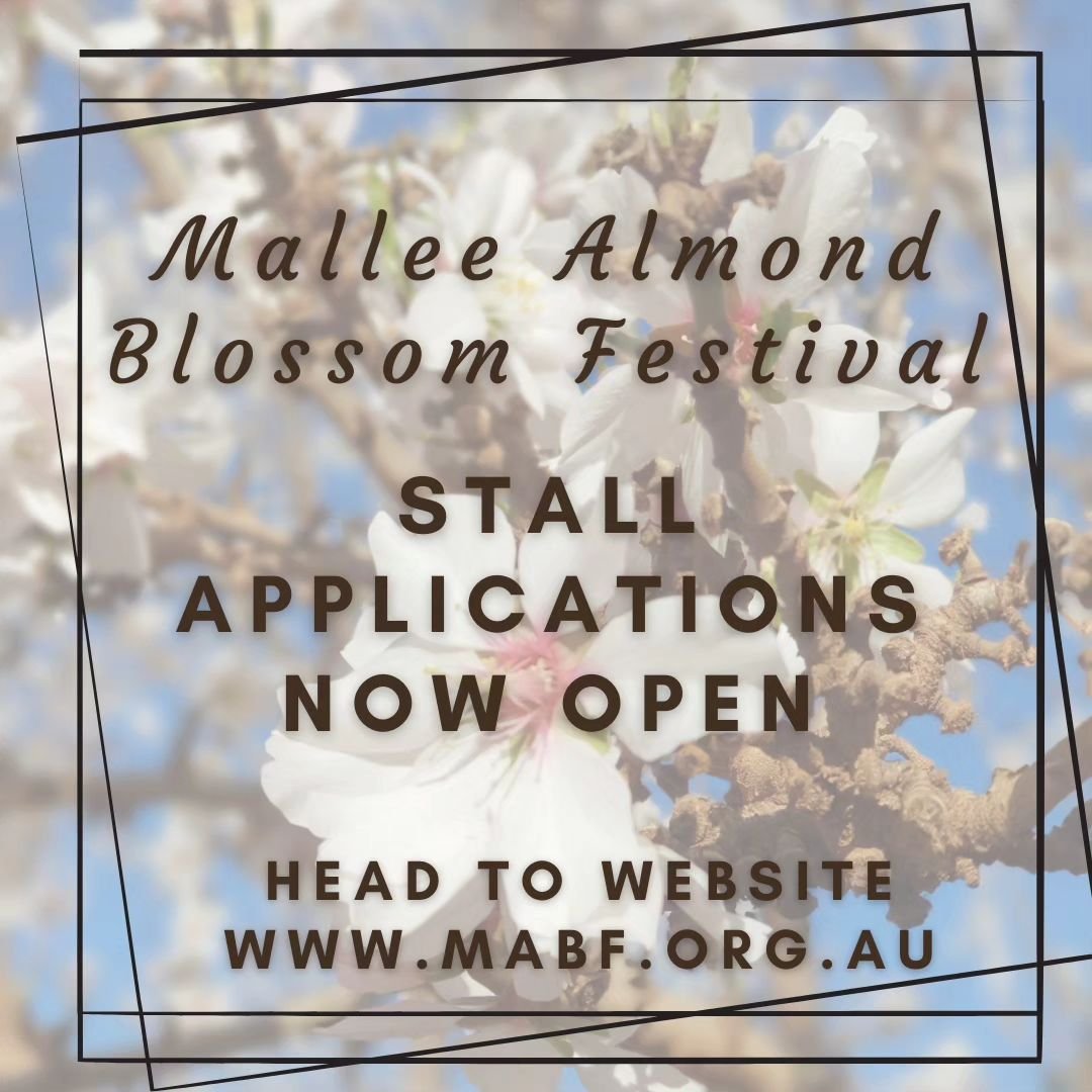 Are you wanting to attend the 2024 Mallee Almond Blossom Festival as a stall holder.... applications are now open... head to www.mabf.org.au to apply and terms and conditions.