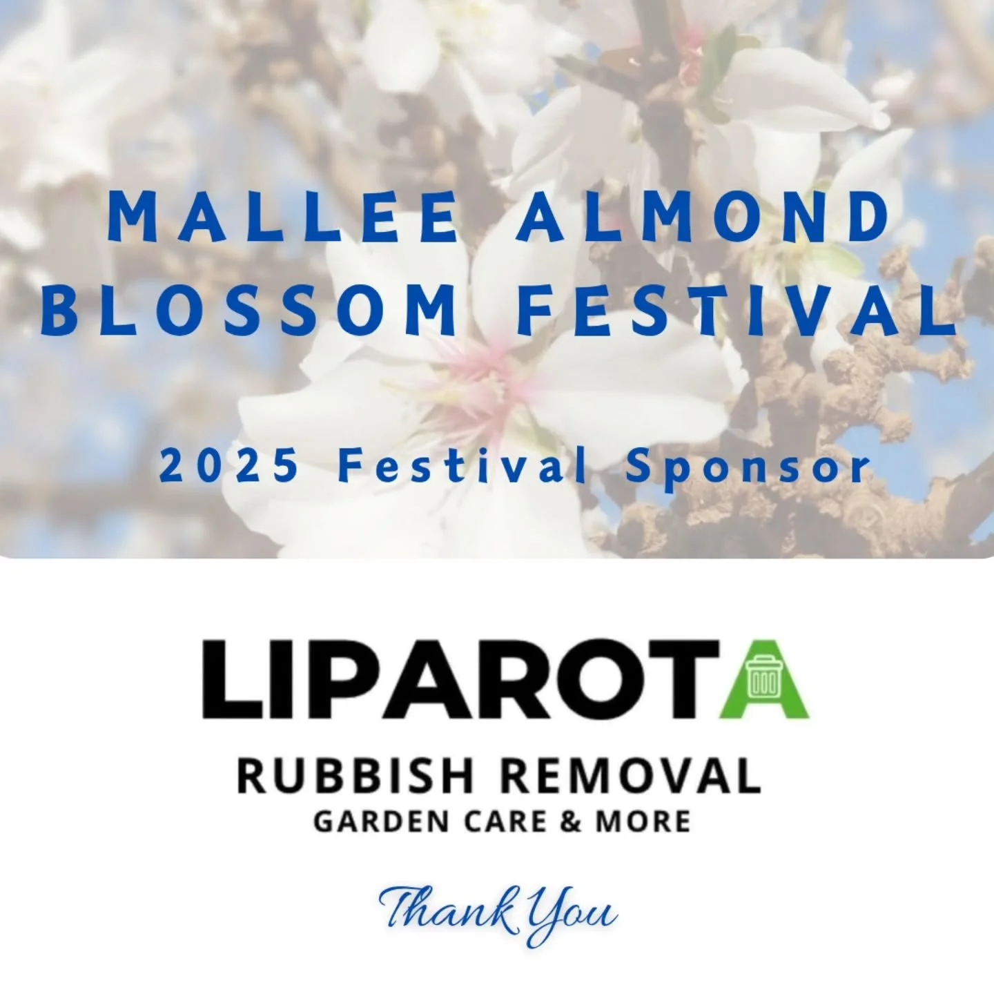 As we get closer to our 2025 Mallee Almond Blossom Festival, we would like to share with you our fabulous sponsors ... thank you Liparota Group in assisting with sponsorship in  2025.... thank you.
