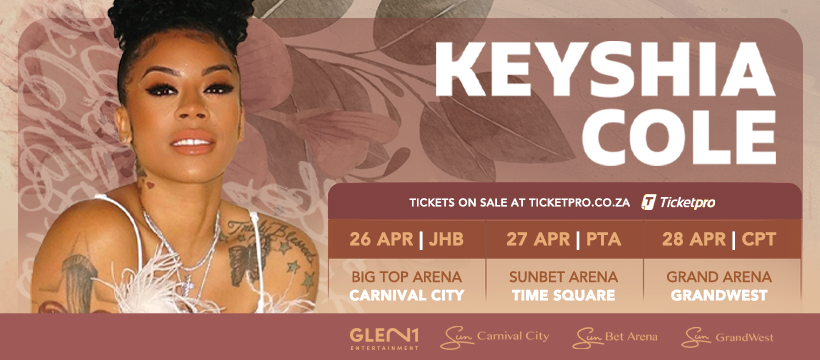 KEYSHIA COLE LIVE IN SA THIS MONTH GET READY FOR THE ULTIMATE EXPERIENCE