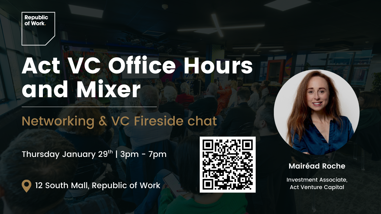 Act VC Office Hours &amp; Mixer