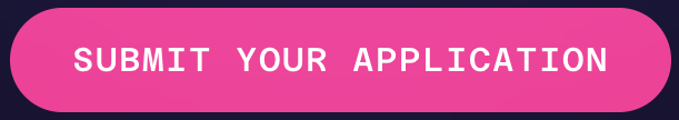 Pink button with white text saying 'SUBMIT YOUR APPLICATION'