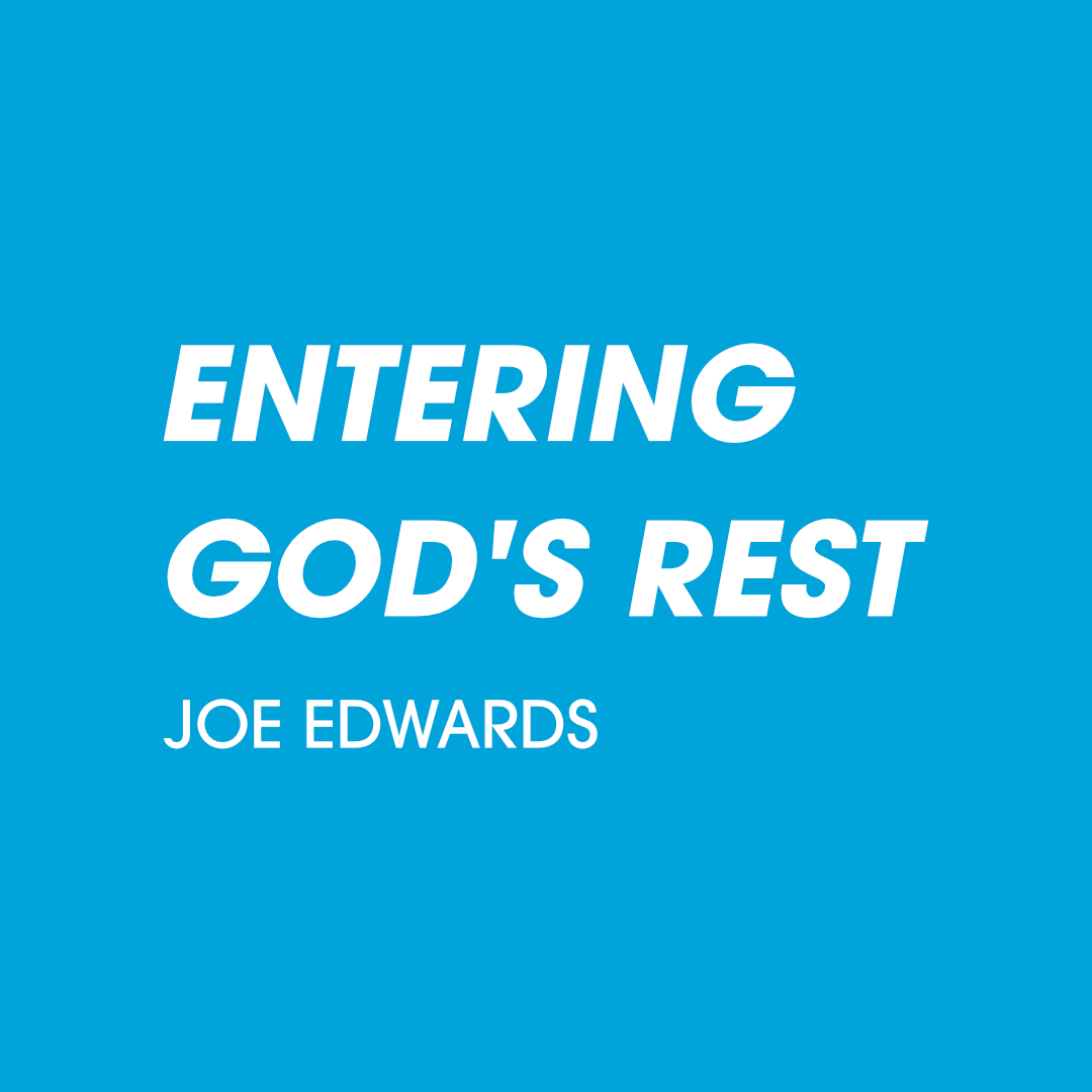 Entering God’s Rest