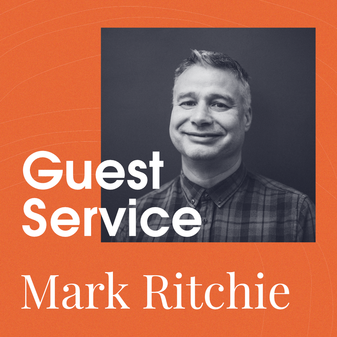 Guest Service with Mark Ritchie