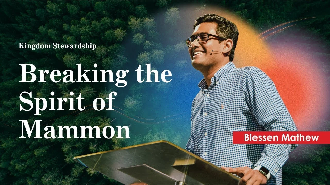 Kingdom Stewardship: Breaking the Spirit of Mammon