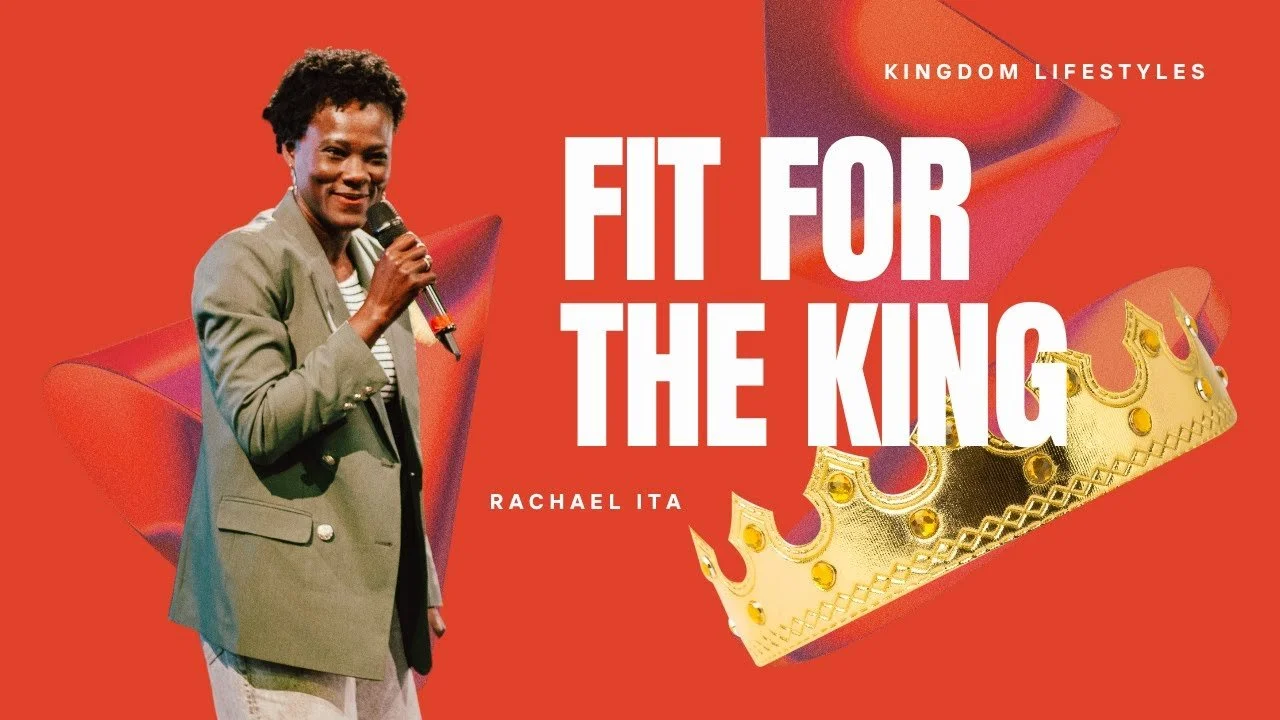 Kingdom Lifestyles: Fit For The King - Part 1