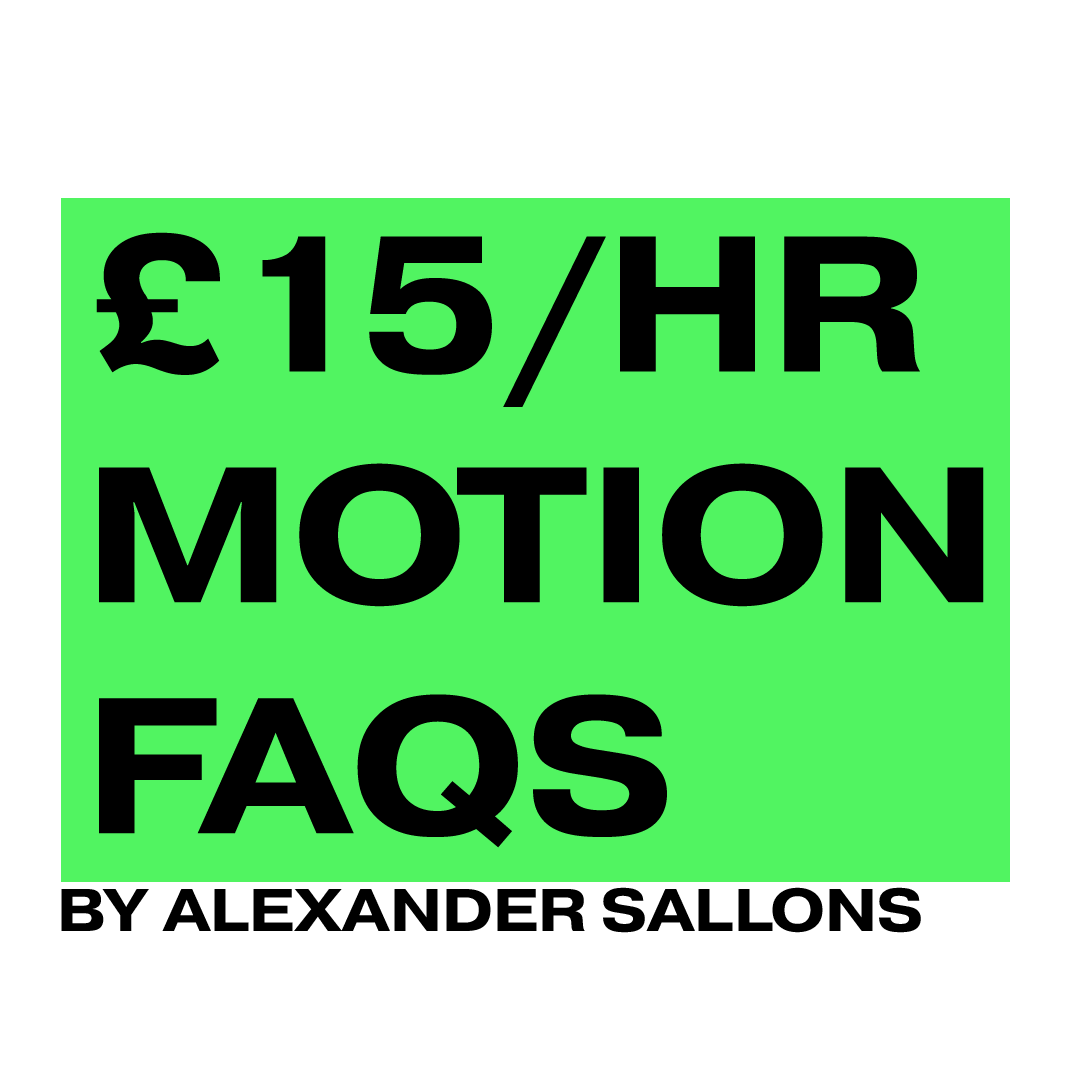 Frequently Asked questions about a £15 Minimum wage