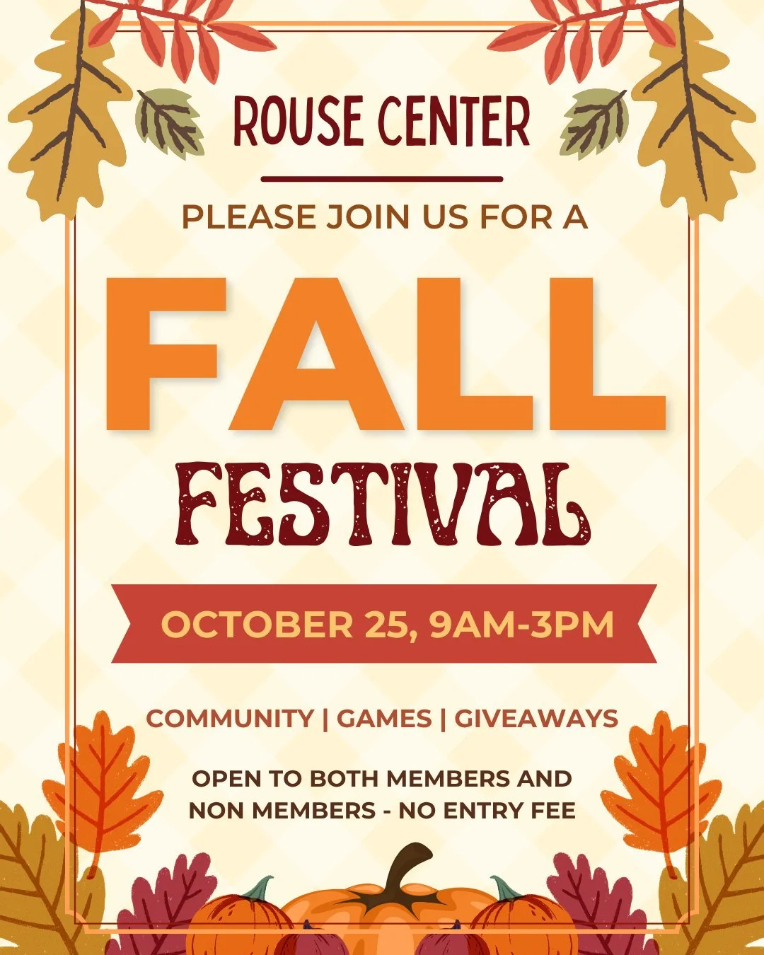 🍂 Fall plans at the Rouse Center! Join us October 25 from 9 AM&ndash;3 PM for our Fall Festival, featuring games, giveaways, and community fun.

🎃 Open to members and non-members, with no entry fee. Bring the family and spend the day celebrating fa